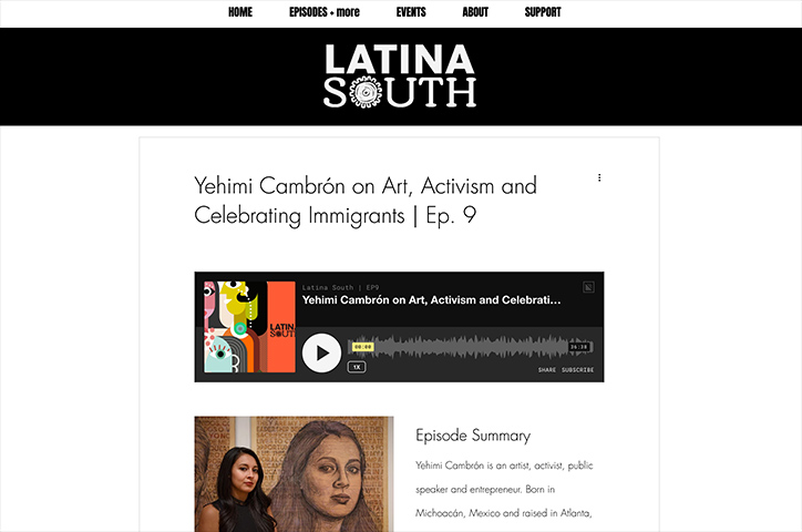 Latina South: Yehimi Cambrón on Art, Activism and Celebrating Immigrants | Ep. 9 by ZAVY Strategies LLC