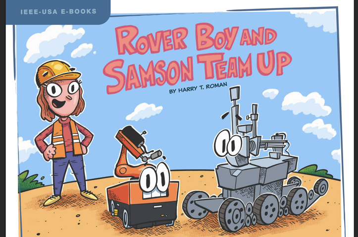 Illustrated Robot Series:  Book 3 --Rover Boy and Samson Team Up by IEEE-USA