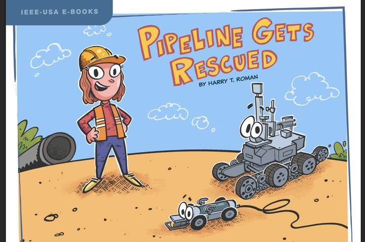 Illustrated Robot Series:  Book 2 -- Pipeline Gets Rescued by IEEE-USA