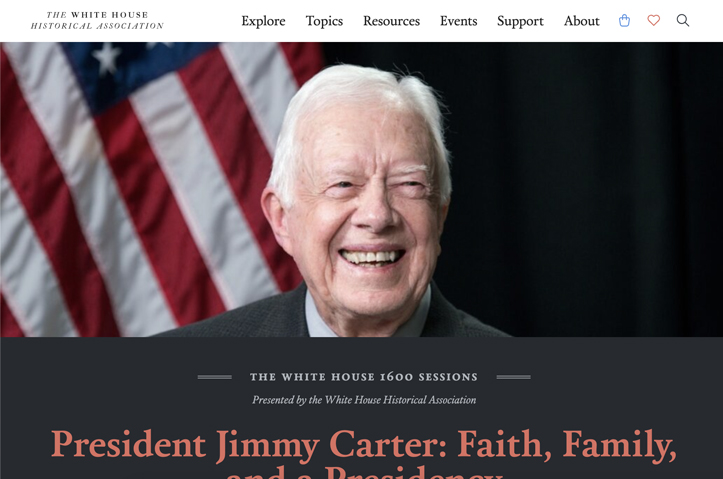 The White House 1600 Sessions: President Jimmy Carter: Faith, Family & a Presidency by Haddad Media