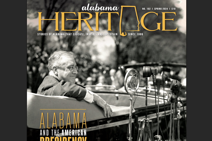 Alabama Heritage Spring 2024 Issue 152 by Alabama Heritage Magazine