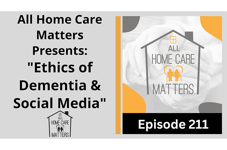 The Ethics of Dementia & Social Media by All Home Care Matters