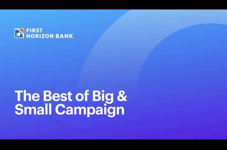 The Best of Big and Small by First Horizon Bank