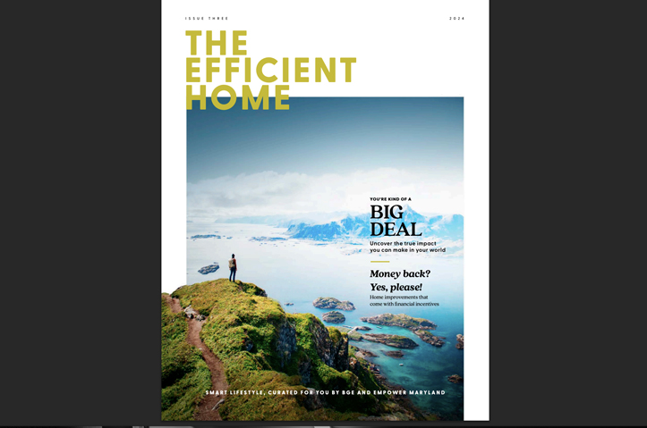 The Efficient Home Magazine by BGE