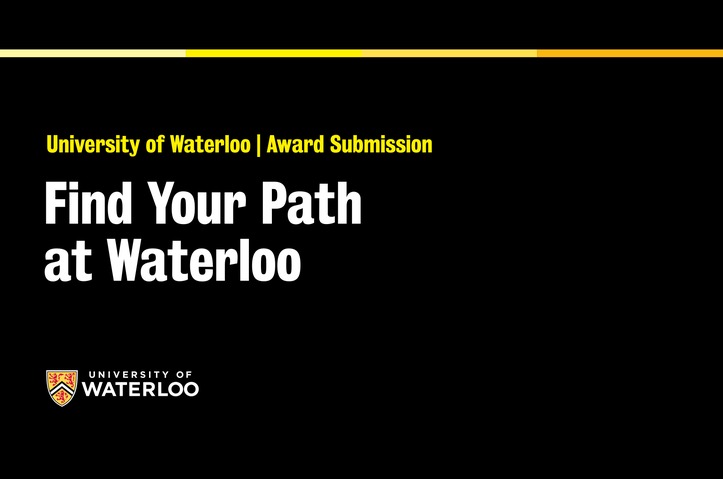 Find Your Path at Waterloo by University of Waterloo