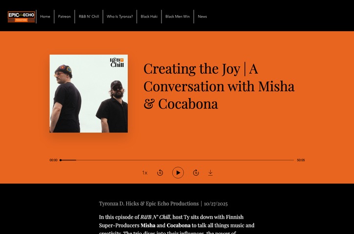 R&B N' Chill Podcast | Season 10 | Episode 8 | Creating the Joy | A Conversation with Misha & Cocabona by Epic Echo Productions