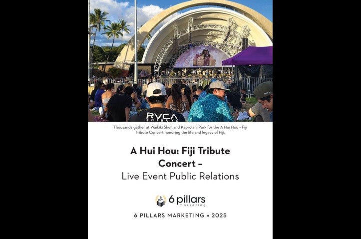A Hui Hou: Fiji Tribute Concert – Live Event Public Relations by 6 Pillars Marketing