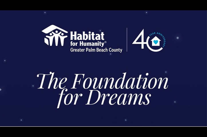 THE FOUNDATION FOR DREAMS by LINCOLN DIGITAL AGENCY RECORD FOR HABITAT FOR HUMANITY GREATER PALM BEACH COUNTY