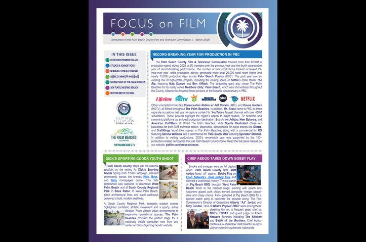 Focus on Film - Monthly Newsletter by Palm Beach County Film & Television Commission