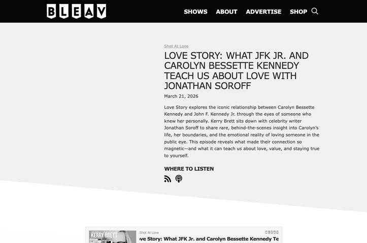 Love Story: What JFK Jr. and Carolyn Bessette Kennedy Teach Us About Love with Jonathan Soroff by Shot At Love